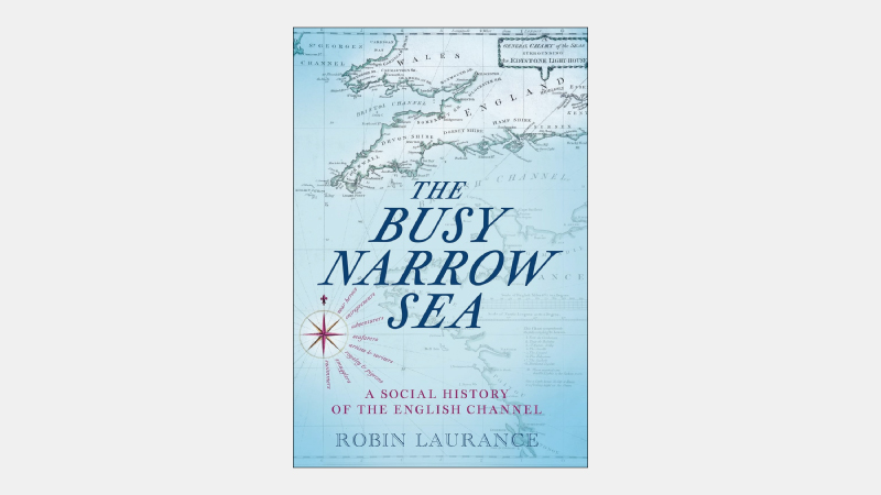 【海外書籍】英仏間の重要な経路である海峡の知られざる歴史